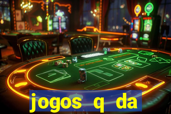 jogos q da dinheiro de verdade